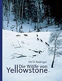 Die Wölfe von Yellowstone by 