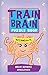 Produktbild Train Your Brain: Brain-Bending Challenges: Intermediate (Train Your Brain Puzzle Books)