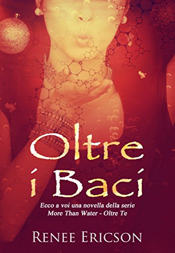 Renee Ericson - Oltre i baci (2017)