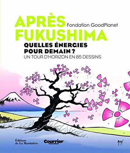 Download Après fukushima : Quelles énergies pour demain ? Un tour d'horizon en 85 dessins Download Après fukushima : Quelles énergies pour demain ? Un tour d'horizon en 85 dessins