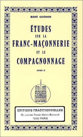 Etude sur la franc-maçonnerie et le compagnonnage, tome 2 en ligne Etude sur la franc-maçonnerie et le compagnonnage, tome 2 en ligne