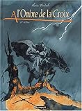 A l'ombre de la croix, tome 1 : Eliséa
