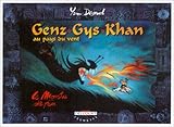 Genz-Gys-Khan au pays du vent, tome 2 : Le Monstre de feu