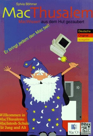 MacThusalem. MacWissen aus dem Hut gezaubert
