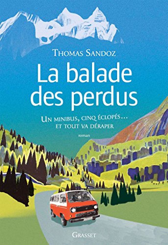 La balade des perdus - Thomas Sandoz La balade des perdus - Thomas Sandoz