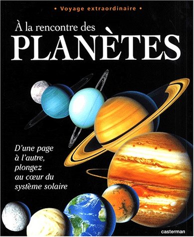 couverture de : A la rencontre des planètes