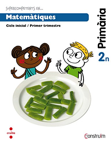 Supercompetents en Matemàtiques 2 Primària, 1 Trimestre Construïm Quadern