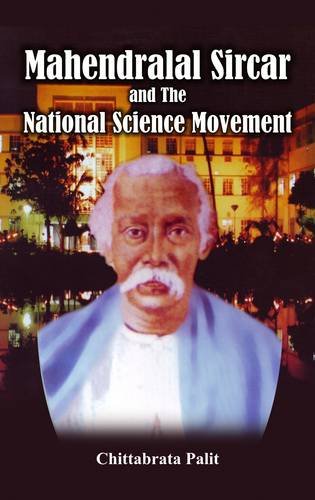 Preisvergleich Produktbild Mahendralal Sircar and the National Science Movement