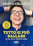 Tutto si può ballare. La mia vita a tempo di musica
