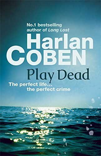 Play dead : The perfect...the perfect crime