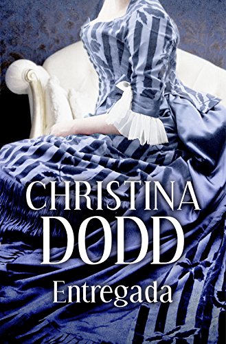 Entregada (Novias institutrices 1) por Christina Dodd