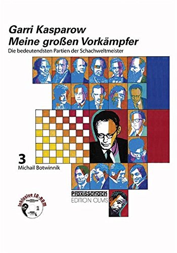 Download Garri Kasparow. Meine grossen Vorkämpfer Bd.3 Download Garri Kasparow. Meine grossen Vorkämpfer Bd.3