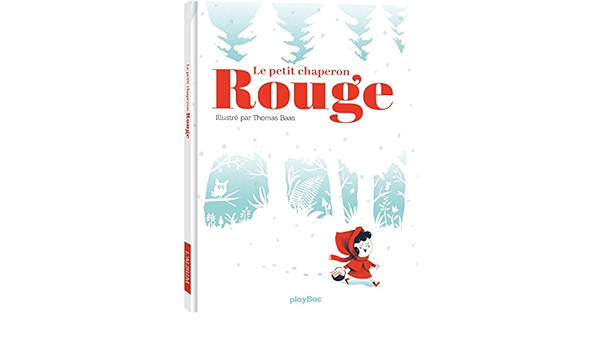 Le Petit Chaperon Rouge Album Amazon Fr Baas Thomas Livres Le Petit Chaperon Rouge Album Amazon Fr Baas Thomas Livres