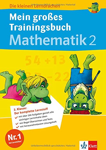 Download Die kleinen Lerndrachen: Mein großes Trainingsbuch Mathematik 2. Klasse. Trainingsbuch mit separatem Lösungsheft Download Die kleinen Lerndrachen: Mein großes Trainingsbuch Mathematik 2. Klasse. Trainingsbuch mit separatem Lösungsheft