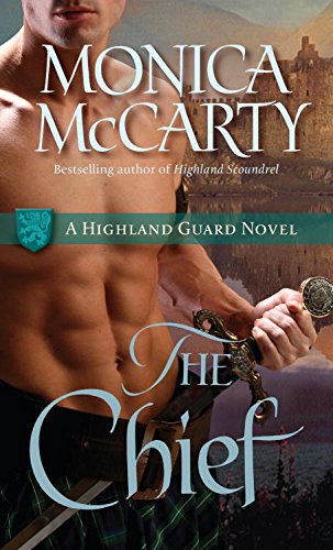 The Chief: A Highland Guard Novel (The Highland Guard Book 1) (English Edition) livre