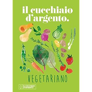 Il Cucchiaio d'Argento vegetariano. Ediz. a colori