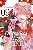 Of the Red, the Light, and the Ayakashi, Vol. 9 by 