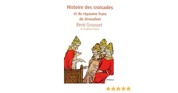 Amazon Fr Coffret Histoire Des Croisades Grousset Rene Livres
