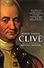 Clive: The Life and Death of a British Emperor (English Edition) by 