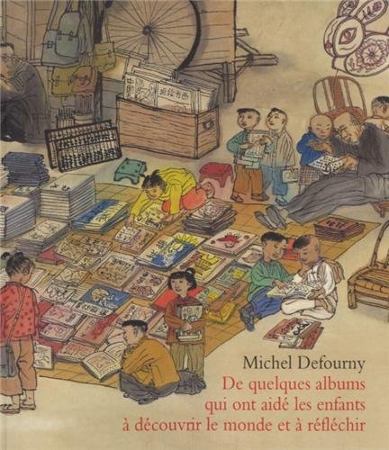 couverture de : De quelques albums qui ont aid&eacute; les enfants &agrave; d&eacute;couvrir l...