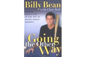 Going the Other Way: Lessons from a Life In and Out of Major-League Baseball