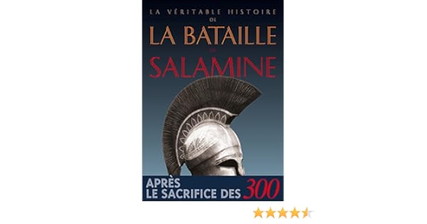 La Veritable Histoire De La Bataille De Salamine Amazon In Malye Jean Books La Veritable Histoire De La Bataille De Salamine Amazon In Malye Jean Books