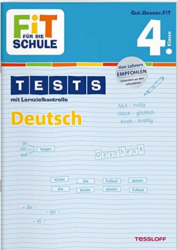 Download FiT FÜR DIE SCHULE: Tests Deutsch 4. Klasse (Fit für die Schule / Tests mit Lernzielkontrolle) Download FiT FÜR DIE SCHULE: Tests Deutsch 4. Klasse (Fit für die Schule / Tests mit Lernzielkontrolle)