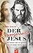 Der vergessene Jesus: Auf keinen Fall von gestern und auf jeden Fall für heute by Martin Dreyer