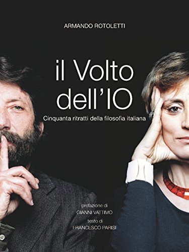 Download Il volto dell'io. Cinquanta ritratti della filosofia italiana Download Il volto dell'io. Cinquanta ritratti della filosofia italiana