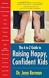 Image de The A to Z Guide to Raising Happy, Confident Kids