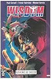 Wisdom, Tome 1 : Rudiments de sagesse
