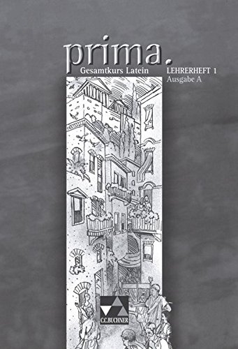 Prima, Ausgabe A : Lehrerheft 1