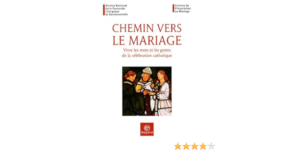 Amazon Fr Chemin Vers Le Mariage Kerrien Serge Sevenier Benoit Clerck Paul De Heriard Claude Collectif Livres