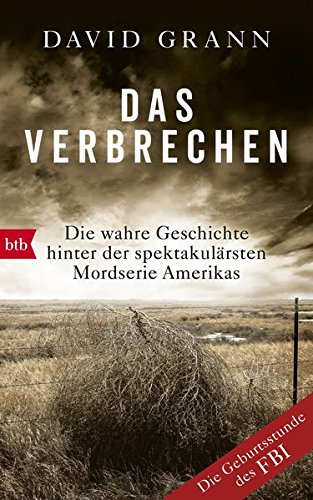 Download Das Verbrechen: Die wahre Geschichte hinter der spektakulärsten Mordserie Amerikas