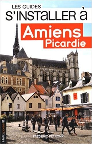 Download S'installer à Amiens Picardie Download S'installer à Amiens Picardie