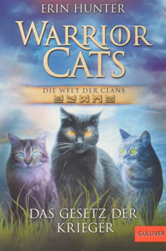 Warrior Cats - Die Welt der Clans: Das Gesetz der Krieger