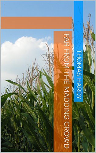 Far from the Madding Crowd (English Edition) Far from the Madding Crowd (English Edition)