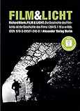 Image de Film & Licht: Die Geschichte des Filmlichts ist die Geschichte des Films