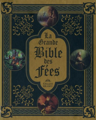 couverture de : La grande bible des f&eacute;es
