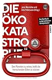 Die Öko-Katastrophe: Den Planeten zu retten, heißt die herrschenden Eliten zu stürzen by 