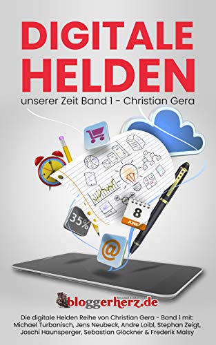 Digitale Helden unserer Zeit (Band 1)