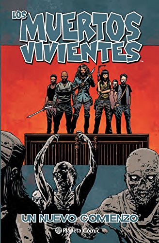 Download Los muertos vivientes nº 22: Un nuevo comienzo (Los Muertos Vivientes serie)