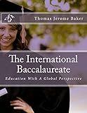Image de The International Baccalaureate: The International Baccalaureate Program: Educat