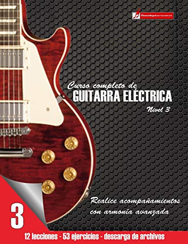 Curso completo de guitarra eléctrica nivel 3: Volume 3
