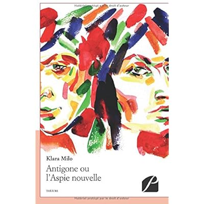 Antigone ou l'Aspie nouvelle Antigone ou l'Aspie nouvelle
