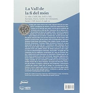 La Vall de la fi del món: La vida a Taüll, Boí, Erill la Vall, Barruera, Durro, Cardet, les Cabanasses, Saraís i Có