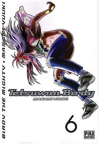 Tetsuwan Birdy — Tome 6