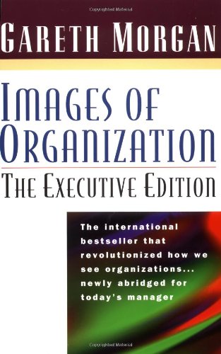 Images of Organization -- The Executive Edition