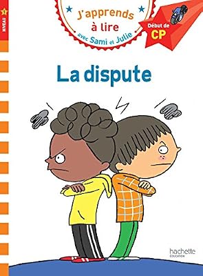 Hachette education Sami et Julie CP Niveau 1 La dispute