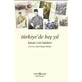 T&uuml;rkiye&rsquo;de Beş Yıl